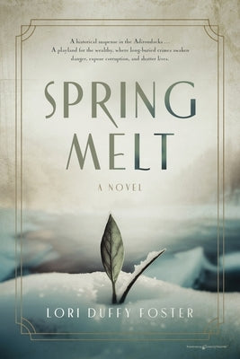 Spring Melt by Foster, Lori Duffy