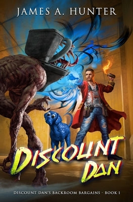 Discount Dan: A LitRPG Adventure by Hunter, James