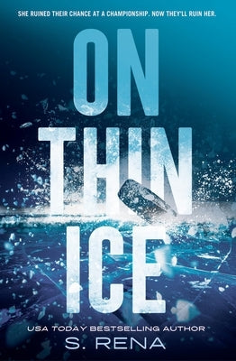 On Thin Ice by Rena, S.
