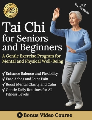 Tai Chi for Seniors and Beginners: A gentle exercise program for mental and physical well-being by Falk Berg, Facc