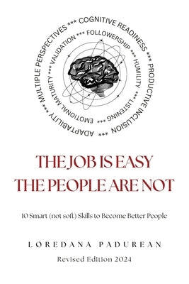 The job is easy, the people are not!: 10 Smart Skills to become better people by Fine, Charles