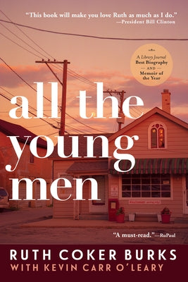 All the Young Men by Burks, Ruth Coker