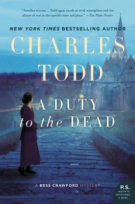 A Duty to the Dead: A Bess Crawford Mystery by Todd, Charles