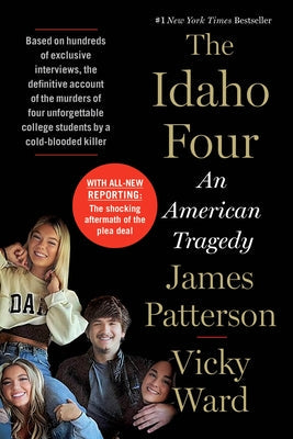 The Idaho Four: An American Tragedy by Patterson, James