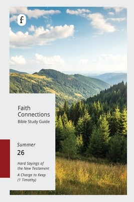 Faith Connections Adult Bible Study Guide Winter (June/July/August 2026) by The Foundry Publishing
