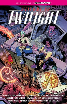 From the World of Minor Threats: Welcome to Twilight Volume 1 by Oswalt, Patton