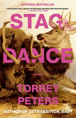 Stag Dance: A Quartet by Peters, Torrey