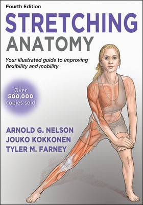 Stretching Anatomy by Nelson, Arnold G.