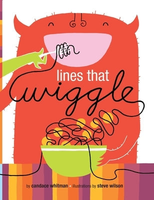 Lines That Wiggle by Whitman, Candace