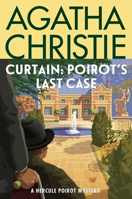 Curtain: Poirot's Last Case: A Hercule Poirot Mystery: The Official Authorized Edition by Christie, Agatha