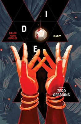 Die: Loaded Volume 1: Zero Sessions by Gillen, Kieron
