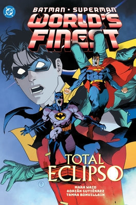 Batman/Superman: World's Finest Vol. 7: Total Eclipso by Waid, Mark