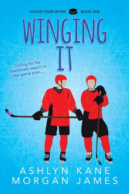 Winging It: Volume 1 (First Edition, First) by Kane, Ashlyn