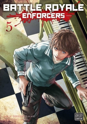 Battle Royale: Enforcers, Vol. 5 by Takami, Koushun