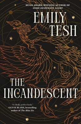 The Incandescent by Tesh, Emily