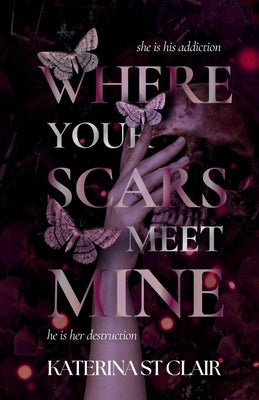 Where Your Scars Meet Mine by St Clair, Katerina