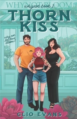 Thorn Kiss: FFM Small Town Romance by Evans, Clio