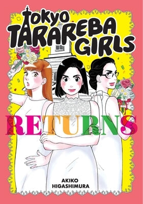Tokyo Tarareba Girls Returns by Higashimura, Akiko