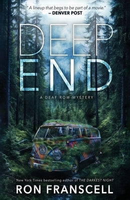 Deep End: A Deaf Row Mystery by Franscell, Ron