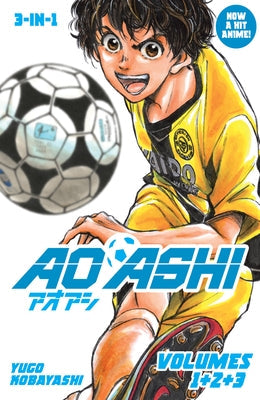 Aoashi (3-In-1 Edition) Volume 1 (Vol. 1,2,3) by Yuugo, Kobayashi