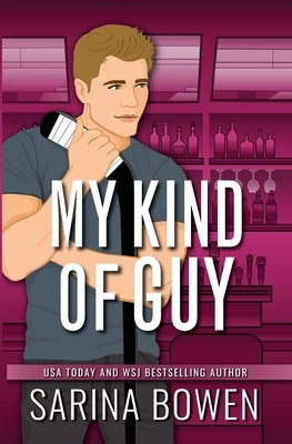 My Kind of Guy by Bowen, Sarina