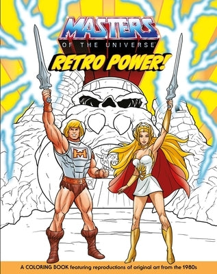 Masters of the Universe: Retro Power! Coloring Book by Mattel