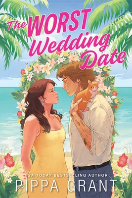 The Worst Wedding Date by Grant, Pippa