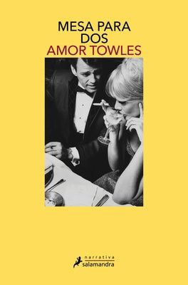 Mesa Para DOS / Table for Two by Towles, Amor