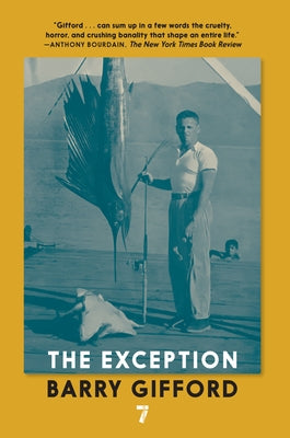 The Exception: Uncle Buck's Book of Irrepressible Navigation by Gifford, Barry