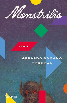 Monstrilio: Novela / A Novel by Sámano Córdova, Gerardo