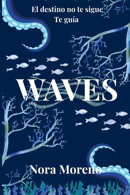 Waves by Moreno, Nora