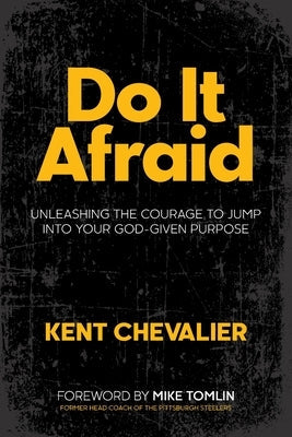 Do It Afraid by Chevalier, Kent