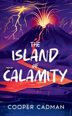 The Island of Calamity by Cadman, Cooper