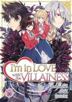 I'm in Love with the Villainess (Manga) Vol. 10 by Inori