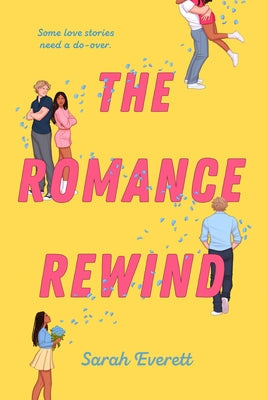 The Romance Rewind by Everett, Sarah