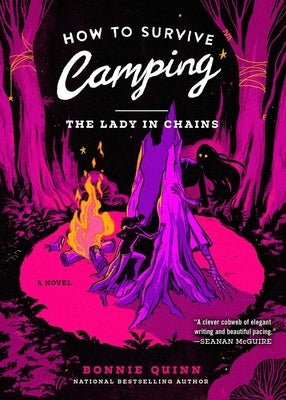 How to Survive Camping: The Lady in Chains by Quinn, Bonnie
