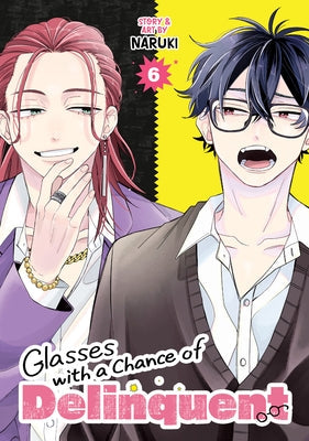 Glasses with a Chance of Delinquent Vol. 6 by Naruki