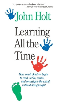 Learning All the Time Da Capo Lifelong Books