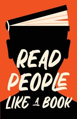 Read People Like a Book: How to Speed-Read People, Analyze Body Language, and Understand Emotions by Press, Discover