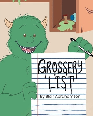 Grossery List by Abrahamson, Blair
