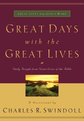 Great Days with the Great Lives Thomas Nelson