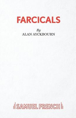 Farcicals Paperback Samuel French Ltd