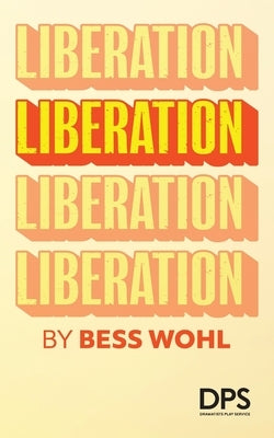 Liberation by Wohl, Bess