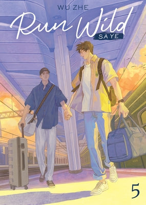 Run Wild: Sa Ye (Novel) Vol. 5 by Wu Zhe