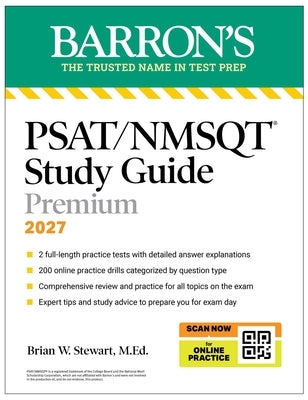 Psat/NMSQT Premium Study Guide, 2027: 2 Practice Tests + Comprehensive Review + 200 Online Drills by Stewart, Brian W., M. Ed