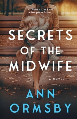 Secrets of the Midwife by Ormsby, Ann