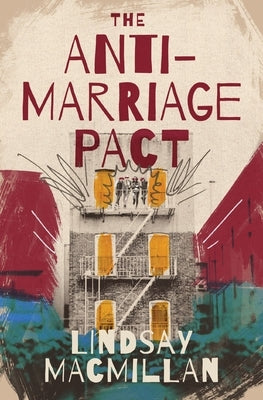The Anti-Marriage Pact by MacMillan, Lindsay