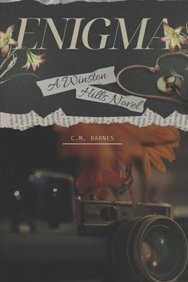 Enigma: A Winston Hills Novel by Barnes, C. M.