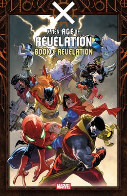 X-Men: Age of Revelation - Book of Revelation by MacKay, Jed