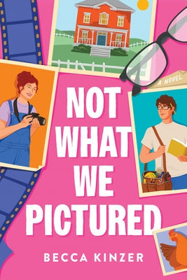 Not What We Pictured by Kinzer, Becca